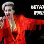 Katy Perry Net Worth 2025