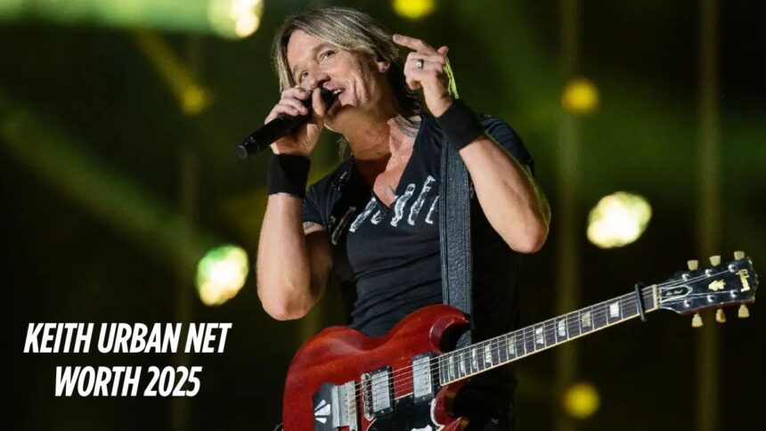 Keith Urban Net Worth 2025